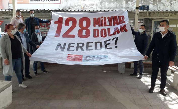 CHP’den “128 milyar dolar nerede” pankartı