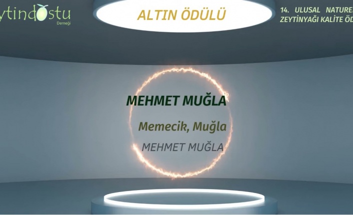 Ulusal Naturel Sızma Zeytinyağı Kalite Ödülleri’nde Yatağan’a altın madalya