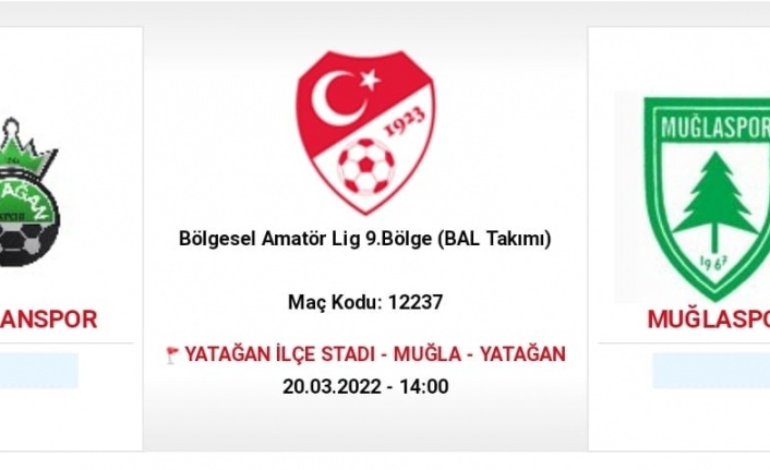 YATAĞANSPOR İLE MUĞLASPOR KARŞILAŞMASI PAZAR GÜNÜ!
