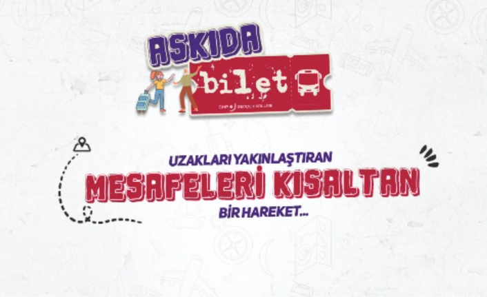 CHP GENÇLLİK KOLLARINDAN ASKIDA BİLET