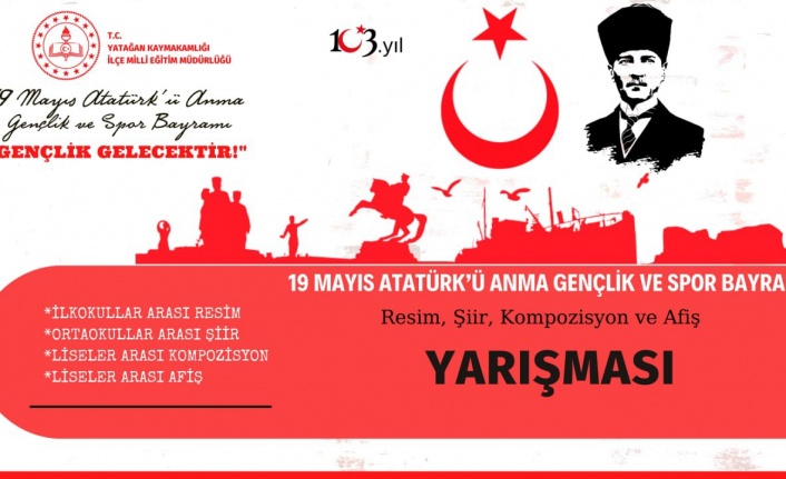 19 MAYIS “GENÇLİK GELECEKTİR!” KONULU YARIŞMALAR BAŞLADI