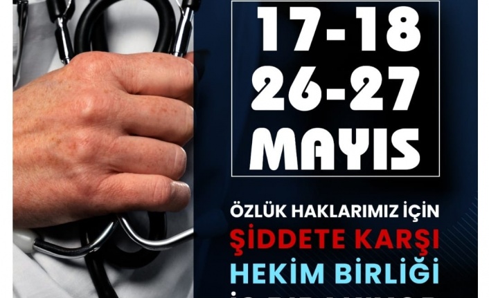 HEKİMLER 2 GÜN İŞ BIRAKACAK