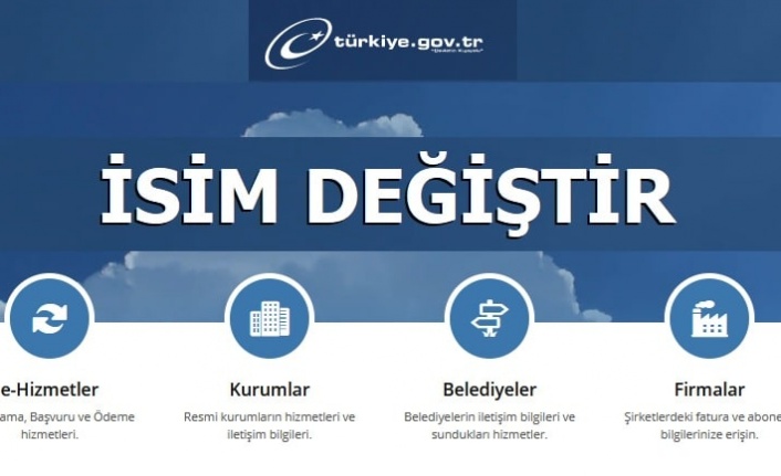 E-Devlet’te yeni uygulama başlamıştı... En çok değiştirilen ad ve soyadları belli oldu